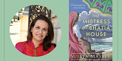 Primaire afbeelding van Sujata Massey: Book Launch for THE MISTRESS OF BHATIA HOUSE