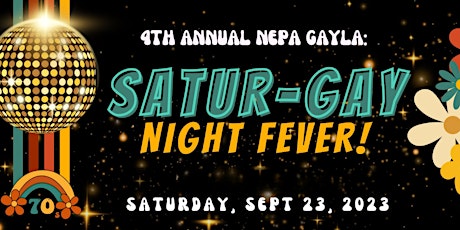 2023 NEPA GAYLA: Satur-Gay Night Fever
