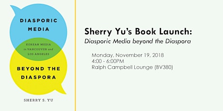 Sherry Yu's Book Launch: Diasporic Media beyond the Diaspora primary image