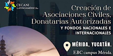 CREACIÓN DE ASOCIACIONES CIVILES, DONATARIAS AUTORIZADAS Y FONDOS