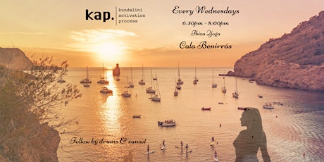 Kundalini Activation (KAP)  Cala Benirrás - Every Wednesday