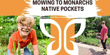 Mowing to Monarchs: Native Pockets