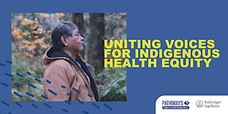 Uniting Voices for Indigenous Health Equity:  A PATHWAYS Panel primary image