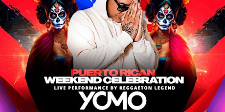 Sat June 10th - PR Weekend - Reggaeton Legend YOMO Performing Live!