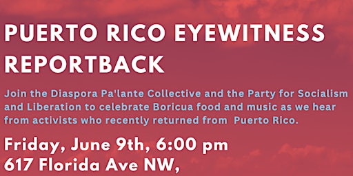 Puerto Rico Eyewitness Reportback and Culture Night primary image