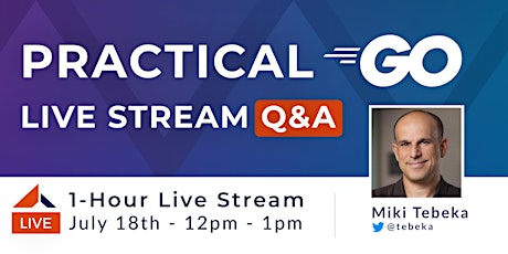 Practical Go Q&A Live Stream (Beginners & Intermediate) primary image