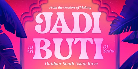 Jadi Buti - YEG's South Asian Rave - Bollywood | EDM | House