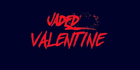 Jaded Valentine W/ Not That I Care and Midnight Society