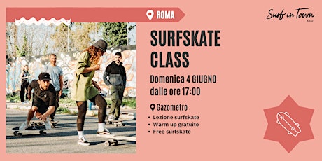 SurfSkate Class + Aperitivo | Roma