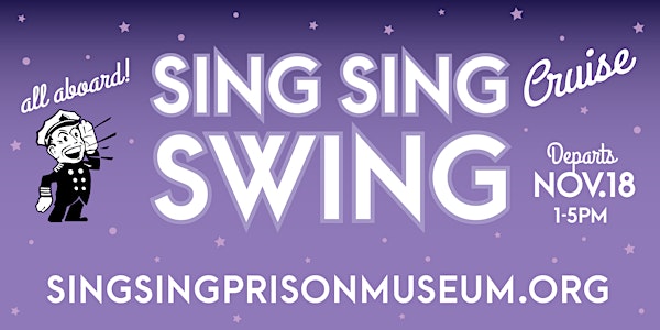 Sing Sing Swing! An 'Up the River' Cruise