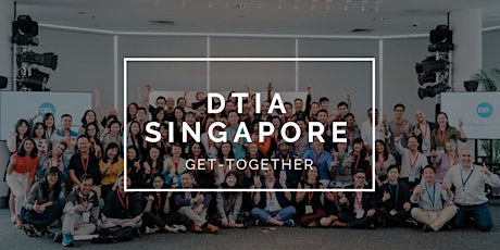 DTIA Singapore Get-Together