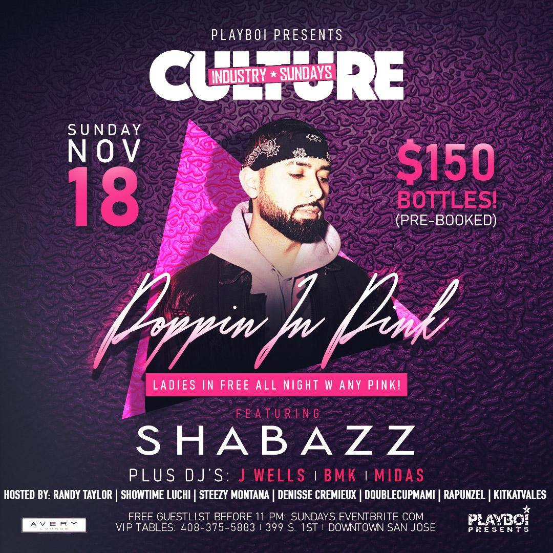 CULTURE INDUSTRY SUNDAYS NOV 18TH! | POPPIN IN PINK PARTY! w/DJ SHABAZZ + J WELLS BDAY BASH @ AVERY LOUNGE!