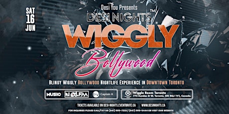 Wiggly Bollywood -  Bollywood Rave Nightlife Experience in Downtown Toronto
