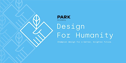 Primaire afbeelding van Design for Humanity Course - hosted by PARK Academy