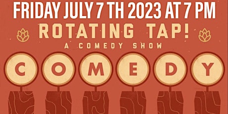 Rotating Tap Comedy Show