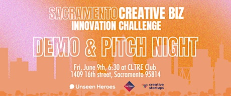 Sacramento Creative Business Challenge Demo & Pitch Night