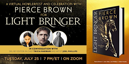 Primaire afbeelding van A Virtual Howlerfest and Celebration with Pierce Brown for LIGHT BRINGER