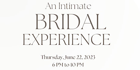 An Intimate Bridal Experience