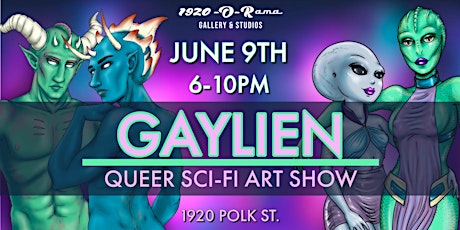GAYLIEN: A Queer Sci-Fi Art Show!