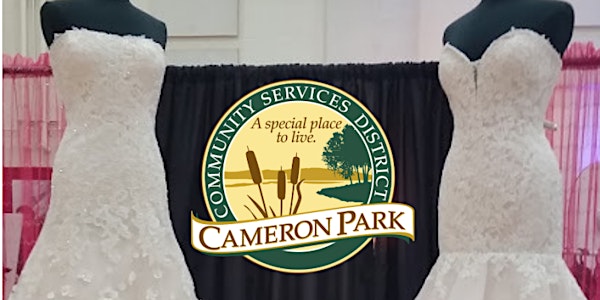 "It's A Wedding Affair" the 8th Annual Cameron Park Bridal Show