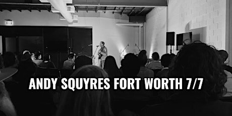 Andy Squyres hosts a Creativity Workshop and plays a show in Fort Worth!