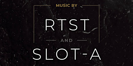 Saturday with RTST & Slot-A