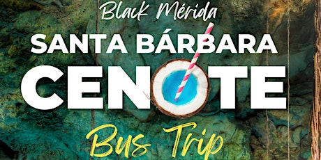 Santa Bárbara Cenote Bus Trip
