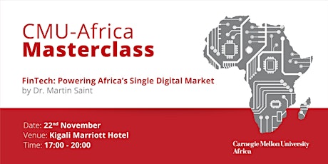 CMU-Africa Masterclass - FinTech: Powering Africa’s Single Digital Market primary image