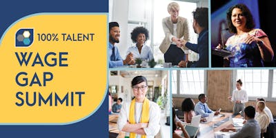 100% Talent Wage Gap Summit