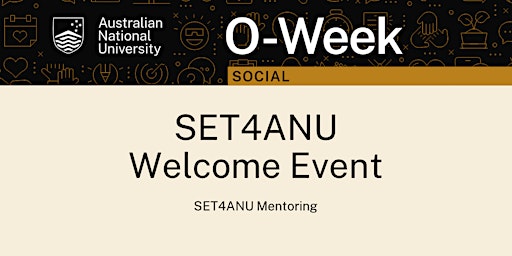 SET4ANU Welcome Event