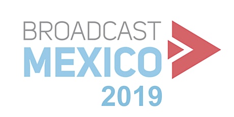 Imagen principal de BROADCAST MÉXICO 2019