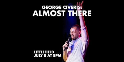 George Civeris: Almost There