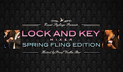 Lock and Key Mixer - Spring Fling Edition primary image