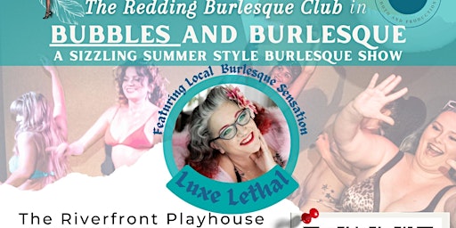 Bubbles and Burlesque- A Sizzling Summer Burlesque Show