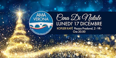 Cena di Natale AMA VERONA Cena di Natale AMA VERONA