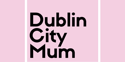 Image principale de Family + Kids Events Dublin