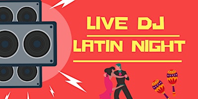 Live DJ-Latin Night