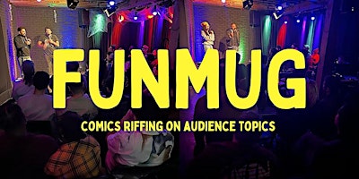Imagem principal do evento FUNMUG | Comedy Show and Open Mic