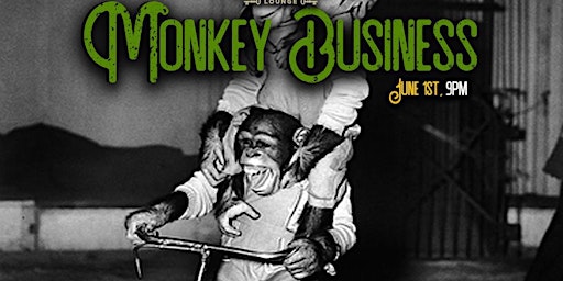 Monkey Business Thursday - San Francisco's #1 Social Event at Barbarossa primary image