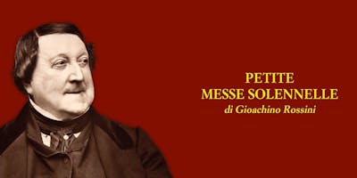 Petite Messe Solennelle – 150° Rossini a Pordenone Petite Messe Solennelle – 150° Rossini a Pordenone