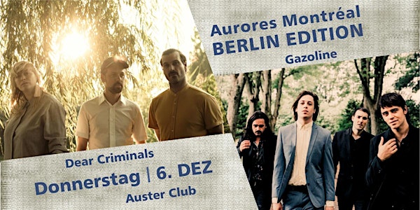 Aurores Montréal - BERLIN EDITION #2 w/ Dear Criminals & Gazoline