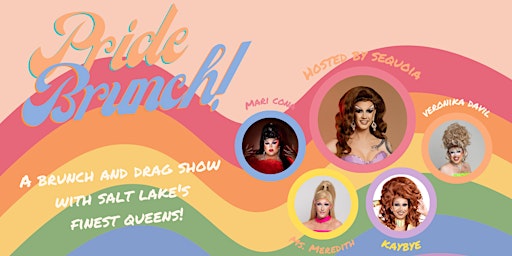 Pride Brunch: A Celebration with SLC's finest Drag Queens primary image