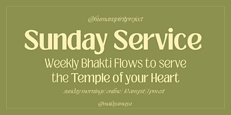 Sunday Service - Bhakti Yoga Flow