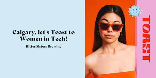 A Toast to Women in Tech