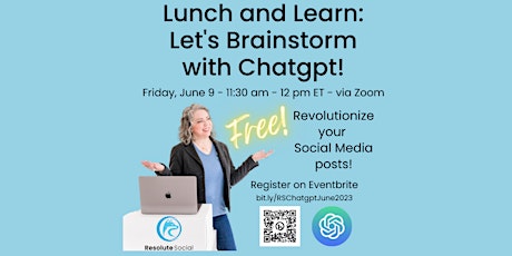 Lunch and Learn: Let's Brainstorm with Chatgpt!