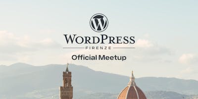 WP Firenze: Meetup numero #zero l'inizio! WP Firenze: Meetup numero #zero l'inizio!