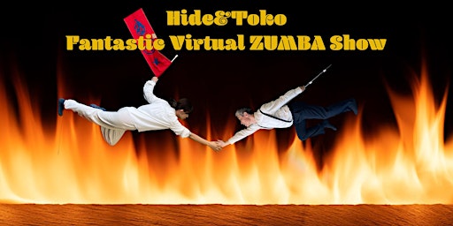 Hide&Toko Fantastic Virtual ZUMBA Show primary image
