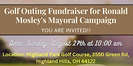Golf Outing Fundraiser for Ronald Mosley's Mayoral