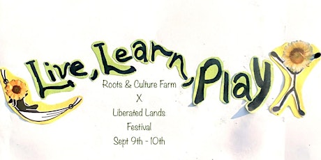 Roots & Culture Farm X Liberated Lands Festival