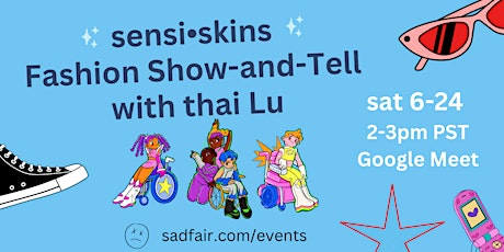 sensi•skins Fashion Show-and-Tell with thai Lu
